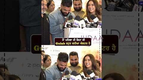 ਮੈਂ ਪਹਿਲਾ ਹੀ ਕਿਹਾ ਸੀ  Gulab ਬਹੁਤ ਵਧੀਆ ਐਕਟਰ ਹੈ
