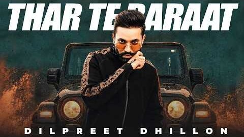 Thar Te Baraat | Dilpreet Dhillon | Latest Punjabi Song 2026 | New Punjabi Songs 2026 |Speed Records