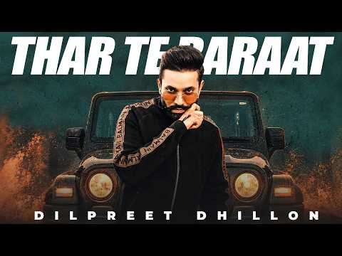 Thar Te Baraat | Dilpreet Dhillon | Latest Punjabi Song 2026 | New Punjabi Songs 2026 |Speed Records