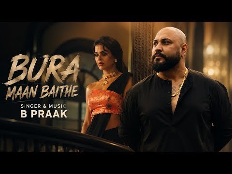 Bura Maan Baithe | B Praak | New Punjabi Song 2026 | B Praak New Song 2026 |New Punjabi Hit #bpraak