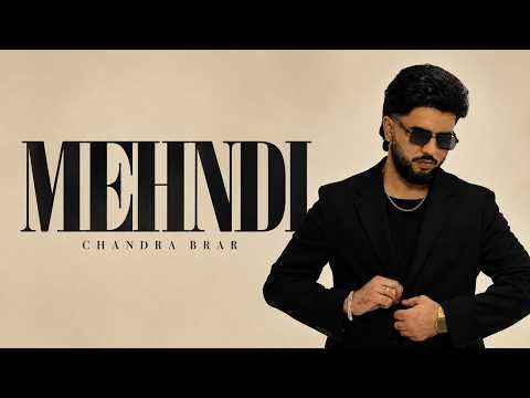 MEHNDI – Dance Video |  Chandra Brar | Mr. Saturday | New Punjabi Song