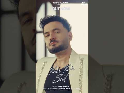 VICKY DHILLON: KALA KALA SUIT (Out Now) Nikita Kanwar | New Punjabi Song 2026