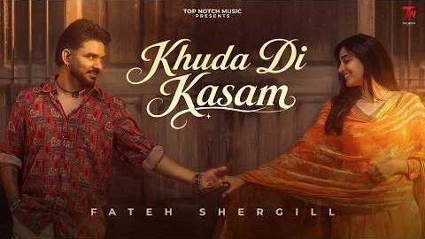 Khuda Di Kasam (Video): Fateh Shergill | Kulshan Sandhu | Robbie | Simran | Latest Punjabi Song 2026