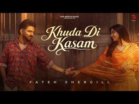 Khuda Di Kasam (Video): Fateh Shergill | Kulshan Sandhu | Robbie | Simran | Latest Punjabi Song 2026