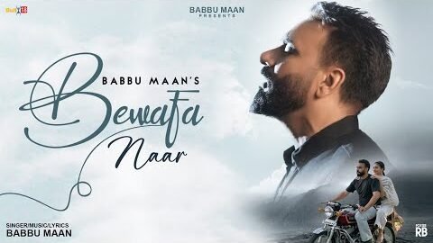 Bewafa Naar – Official Video I Babbu Maan | Sukh D | Deedar Gill | Latest Punabi Song 2026