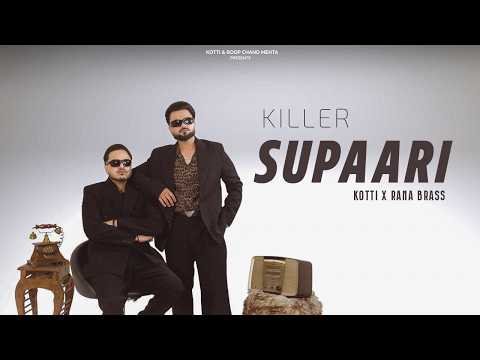 Killer Supaari (Official Song) Kotti | Rana Brass | CHEETAH | Latest Punjabi Songs 2026