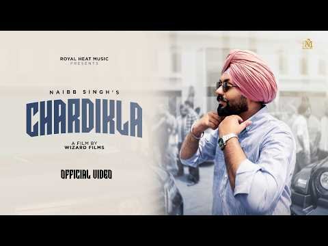 CHARDIKLA (Official Video) Naibb Singh | Bravo | New Punjabi Songs 2026 | Royal Heat Music