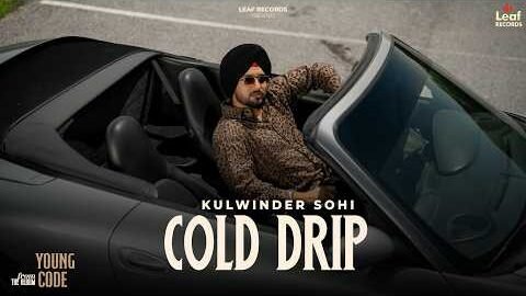 COLD DRIP | Young Code | Kulwinder Sohi (Audio) New Punjabi Songs 2026 | Latest Punjabi Songs 2026