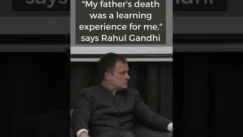 Rahul Gandhi Opens Up On Rajiv Gandhi’s Assassination