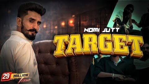 NOMI JUTT || TARGET || DALLA  || NEW PUNJABI SONG OFFICIAL MUSIC VIDEO 2K25