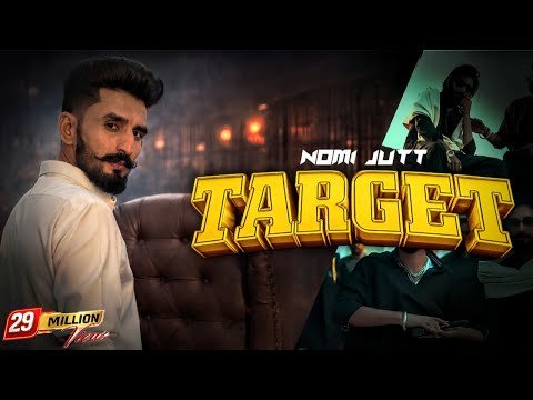 NOMI JUTT || TARGET || DALLA  || NEW PUNJABI SONG OFFICIAL MUSIC VIDEO 2K25