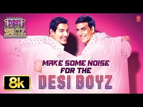Make Some Noise For The Desi Boyz – Video Song | Desi Boyz | Pritam | Akshay Kumar, John Abraham