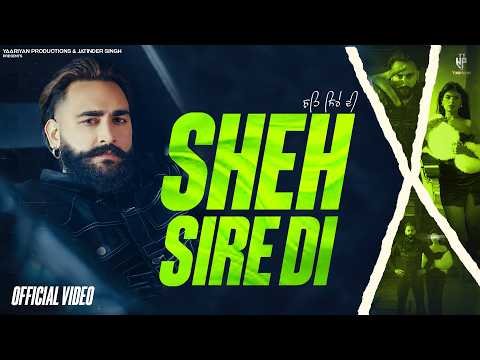 Sheh Sire Di ( Official Video ) Hunar Sidhu | New Punjabi Songs 2026 | Yaariyan Productions