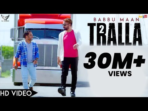 Babbu Maan – Tralla 2 (Official Music Video) Banjara | Latest Punjabi Song 2018