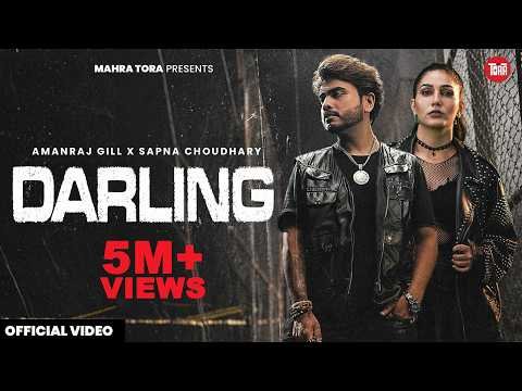 Darling (Official Video) Amanraj Gill feat. Sapna Chaudhary | Komal Chaudhary | New Haryanvi Song