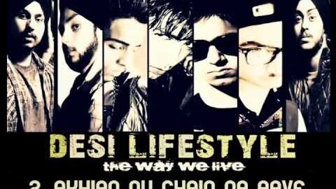 Desi Lifestyle – Akhian Nu chain Na aave (Audio) – The Band Of Brothers