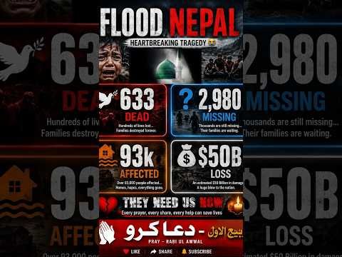 😠#nepal #floods #2026 ðŸ˜#rabiulawal ki #rahmat #viral #death 633 #missing 2980 #pray #muslim #help