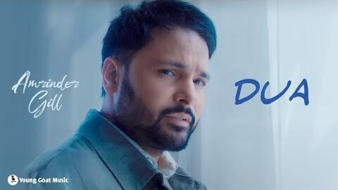 Dua – Amrinder Gill (Official Video) | Raj Ranjodh | Latest Punjabi Song 2026 | Young Goat Music