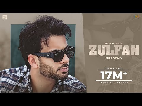 Zulfan – Mankirt Aulakh (Official Song) Avvy Sra | New Punjabi Songs2026