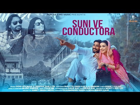 Suni Ve Conductora ( Video )Gogi Ghuman & Deepak Dhillon | Dhutta Pindi Aala | New Punjabi Song 2026