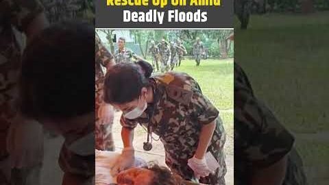 Nepal Floods Disaster: Nepali Army Releases Footage Of Rescue Operation After Deadly Flash Flood