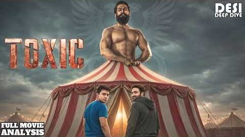 FILM STUDENTS review TOXIC (2026) | YASH | KIARA ADVANI | NAYANTHARA | DESI CRINGE DIVE