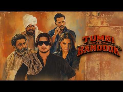 Tumbi Te Bandook – Vadda Grewal [MV] Muhammad Sadiq, Yaad Grewal, Hobby Dhaliwal, Himanshi Khurana