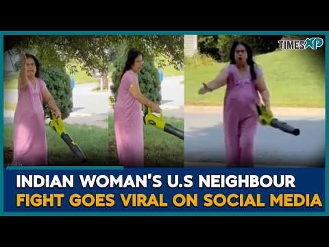 Indian Woman’s Fight With U.S. Neighbour Sparks Online Debate | Indians In U.S