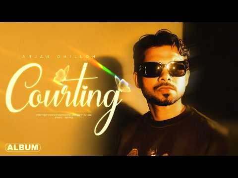 Courting – Arjan Dhillon (Official Album) Mxrci | New Punjabi Songs 2026 | Latest Punjabi Songs 2026