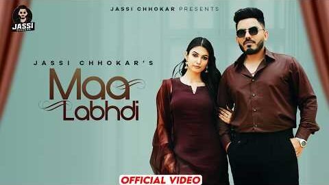 Maa Labhdi (Official Video ) Jassi Chhokar | Mxrci | Singhjeet | New Punjabi Songs 2026