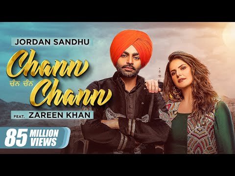 Chann Chann (Official Video)| Jordan Sandhu Ft Zareen Khan | Desi Crew | Latest Punjabi Song 2021