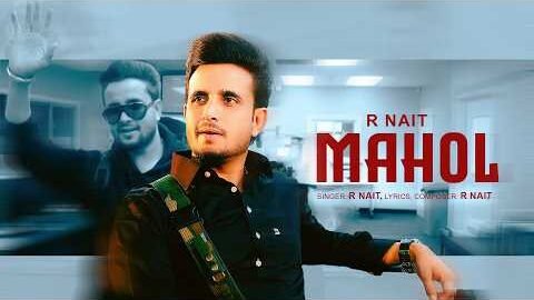 Mahol (Official VIdeo) R Nait | New Punjabi Songs 2026 | Latest Punjabi Songs 2026