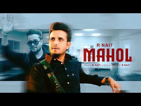 Mahol (Official VIdeo) R Nait | New Punjabi Songs 2026 | Latest Punjabi Songs 2026