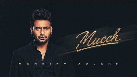 Mucch | Mankirt Aulakh × Karam Brar | Official Video | Dealer Is Back | New Punjabi Song 2026