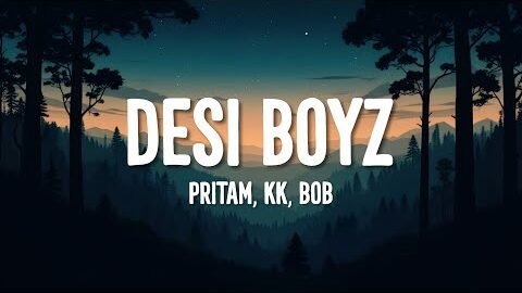Pritam, KK, Bob – Make Some Noise For The Desi Boyz (Lyrics)