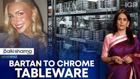 Chrome Plates or Steel Thalis: Another case of Western Appropriation | The Palki Sharma Show | IGR