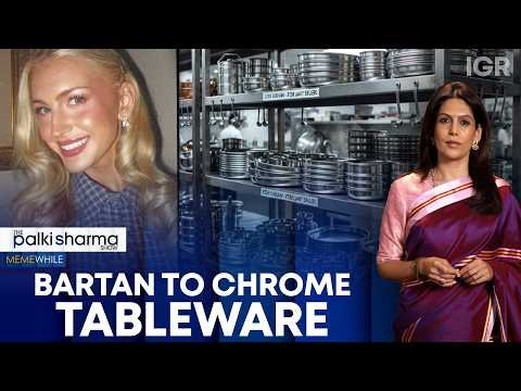 Chrome Plates or Steel Thalis: Another case of Western Appropriation | The Palki Sharma Show | IGR