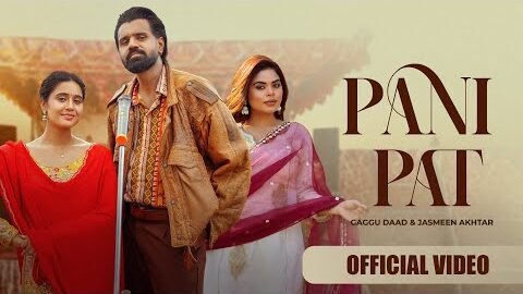 Panipat (Official Video) | Gaggu Daad | Jasmeen Akhtar | Mista Baaz | New Punjabi Song 2026