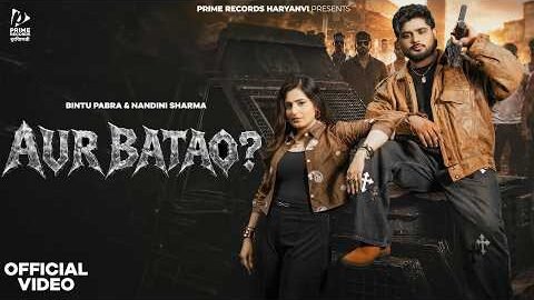 Aur Batao (Official Video) Bintu Pabra, Shiva Choudhary | Nandini Sharma | New Haryanvi Song 2026