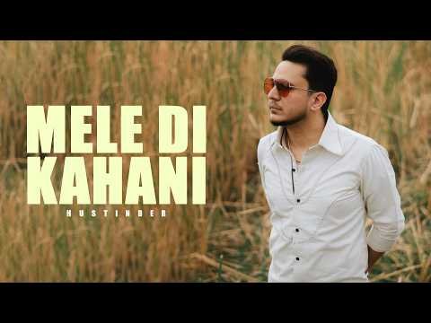 Mele Di Kahani (Official Song) Hustinder | Dean Warring | Black Virus | Untamed