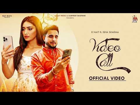 Video Call (Official VIdeo) R Nait | New Punjabi Songs 2026 | Latest Punjabi Songs 2026 [RISHTA]