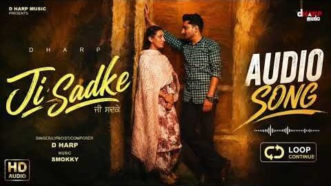 Ji Sadke (Official Audio) | D Harp & Smokky | Latest Punjabi Songs 2026