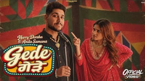Gede | Harry Doraha Ft Anita Samana | Latest Punjabi Song 2026 | New Punjabi Song 2026