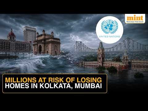 Doomsday Warning For Mumbai, Kolkata: UN Warns Of Rising Sea Levels, Mass Displacement | Details