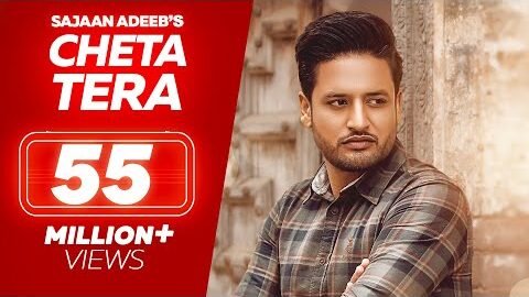 CHETA TERA – Sajjan Adeeb ( Official Video)  | New Punjabi Songs | Latest Punjabi Songs