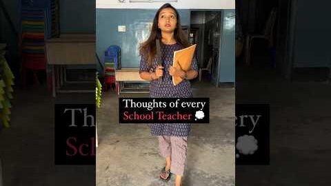 Thoughts of School Teacher 🏫👩‍🏫🎒 #shorts #viral #school