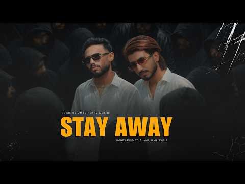 STAY AWAY (OFFICIAL MV) HONEY KING | SUNNA JAMALPURIA | NEW PUNJABI SONG 2026