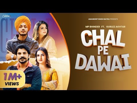 Chal Pe Dawai (Official Video) -MP Bhinder|Gurlez Akhtar|New Punjabi Songs 2026|Latest Punjabi Songs