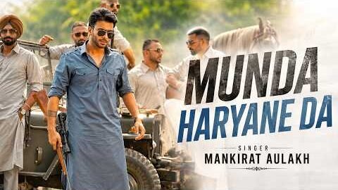 Munda Haryane Da (Official Song) Mankirt Aulakh | Latest Punjabi Songs 2026 | New Punjabi Song 2026