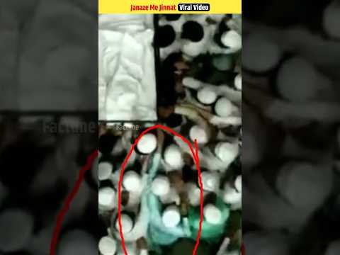 Janaze Me Jinnat Ki Shirkat 😱| viral video #shorts #viral